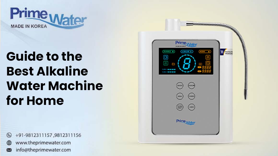 Best Alkaline Water Machine For home